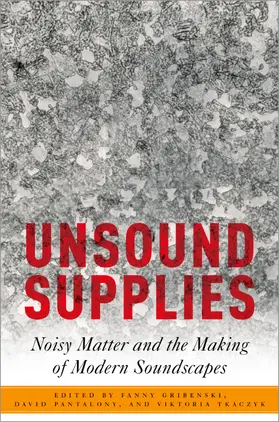 Gribenski / Pantalony / Tkaczyk |  Unsound Supplies | Buch |  Sack Fachmedien