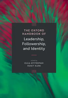 Epitropaki / Kark |  The Oxford Handbook of Leadership, Followership, and Identity | Buch |  Sack Fachmedien