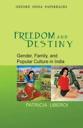 Uberoi |  Freedom and Destiny | Buch |  Sack Fachmedien