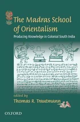 Trautmann |  The Madras School of Orientalism | Buch |  Sack Fachmedien