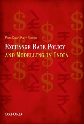 Dua / Ranjan |  Exchange Rate Policy and Modelling in India | Buch |  Sack Fachmedien