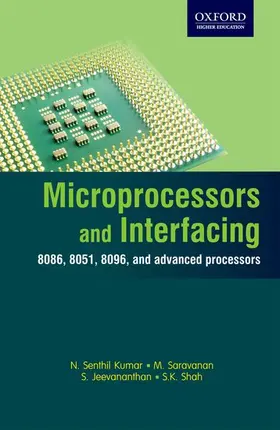 Kumar / Saravanan / Jeevananthan |  Microprocessors and Interfacing | Buch |  Sack Fachmedien