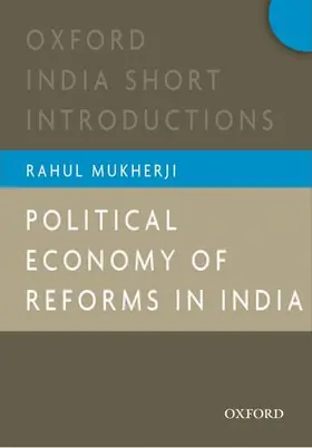 Mukherji |  Political Economy of Reforms in India | Buch |  Sack Fachmedien