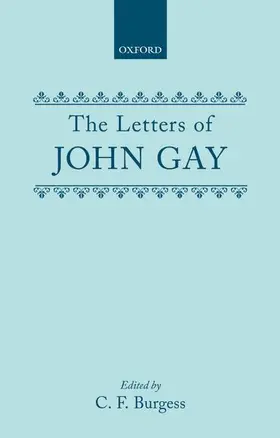 Gay / Burgess |  The Letters of John Gay | Buch |  Sack Fachmedien
