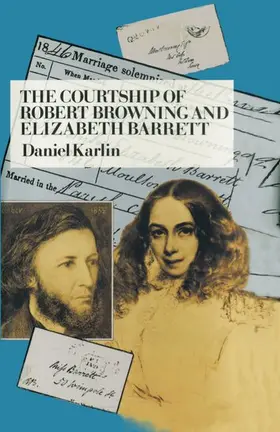 Karlin |  The Courtship of Robert Browning and Elizabeth Barrett | Buch |  Sack Fachmedien