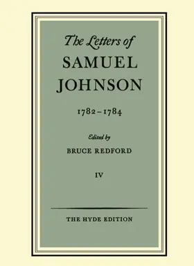 Johnson / Redford |  The Letters of Samuel Johnson: Volume IV: 1782-1784 | Buch |  Sack Fachmedien