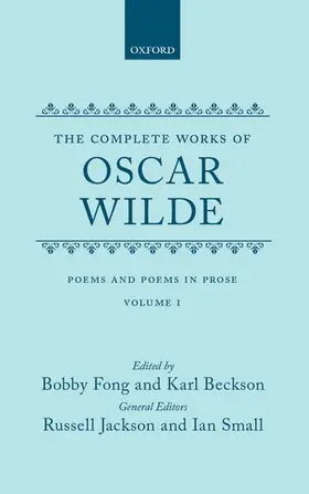 Wilde / Fong / Beckson |  The Complete Works of Oscar Wilde: Volume I: Poems and Poems in Prose | Buch |  Sack Fachmedien