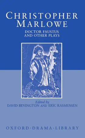 Marlowe / Bevington / Rasmussen |  Doctor Faustus and Other Plays | Buch |  Sack Fachmedien