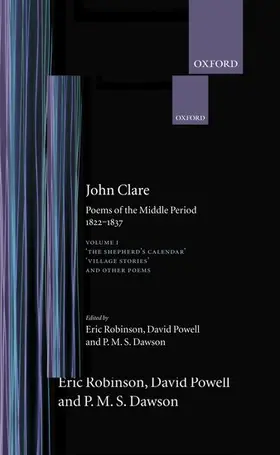 Clare / Robinson / Powell |  Poems of the Middle Period, 1822-1837: Volume I: The Shepherd's Calendar, Village Stories and Other Poems | Buch |  Sack Fachmedien