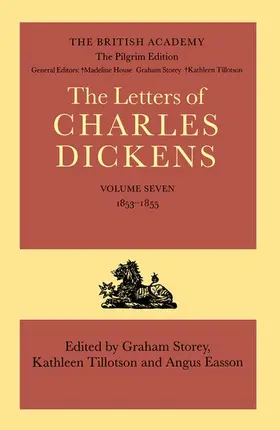 Dickens / Storey / Tillotson |  The Pilgrim Edition of the Letters of Charles Dickens: Volume 7: 1853-1855 | Buch |  Sack Fachmedien