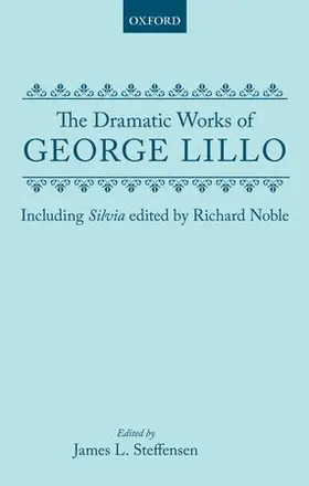 Lillo / Steffensen |  DRAMATIC WORKS LILLO OET C | Buch |  Sack Fachmedien
