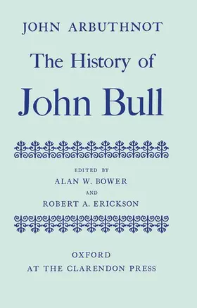 Arbuthnot / Bower / Erickson |  The History of John Bull | Buch |  Sack Fachmedien