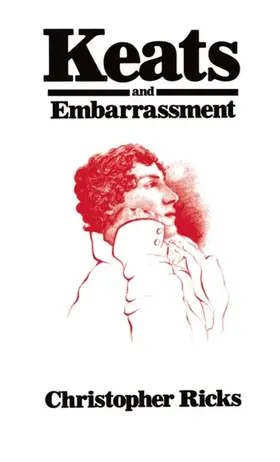 Ricks |  Keats and Embarrassment | Buch |  Sack Fachmedien