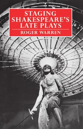 Warren |  Staging Shakespeare's Late Plays | Buch |  Sack Fachmedien