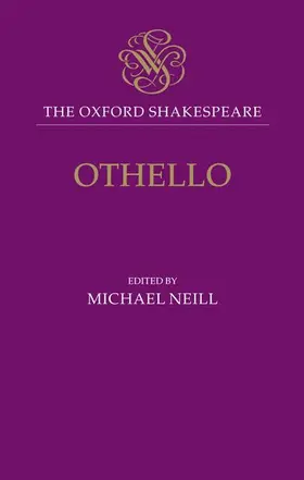 Neill |  The Oxford Shakespeare: Othello | Buch |  Sack Fachmedien