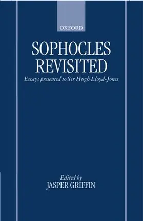 Lloyd-Jones / Griffin |  Sophocles Revisited | Buch |  Sack Fachmedien
