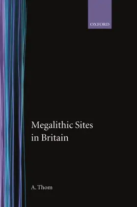 Thom |  Megalithic Sites in Britain | Buch |  Sack Fachmedien