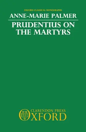 Palmer |  Prudentius on the Martyrs | Buch |  Sack Fachmedien