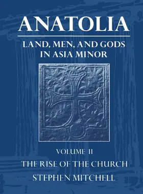  Anatolia: Volume II: The Rise of the Church | Buch |  Sack Fachmedien