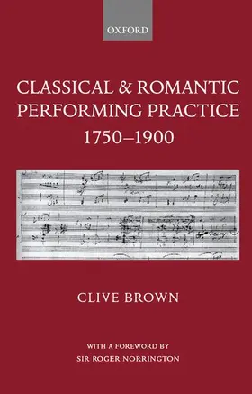 Brown |  Classical & Romantic Performing Practice 1750-1900 | Buch |  Sack Fachmedien