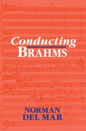 Del Mar |  Conducting Brahms | Buch |  Sack Fachmedien