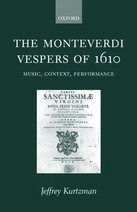 Kurtzman |  The Moneverdi Vespers of 1610 | Buch |  Sack Fachmedien