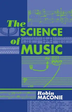 Maconie |  The Science of Music | Buch |  Sack Fachmedien