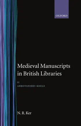 Ker |  Medieval Manuscripts in British Libraries | Buch |  Sack Fachmedien