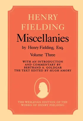 Fielding / Miller / Goldgar |  Henry Fielding Miscellanies Volume 3 | Buch |  Sack Fachmedien