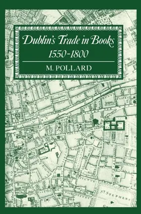 Pollard |  Dublin's Trade in Books 1550-1800 | Buch |  Sack Fachmedien