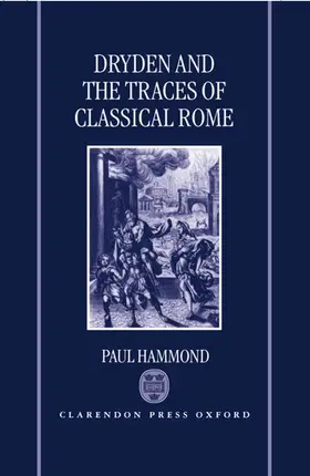 Hammond |  Dryden and the Traces of Classical Rome | Buch |  Sack Fachmedien