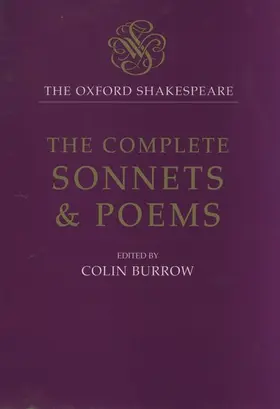 Shakespeare / Burrow |  The Oxford Shakespeare: The Complete Sonnets and Poems | Buch |  Sack Fachmedien