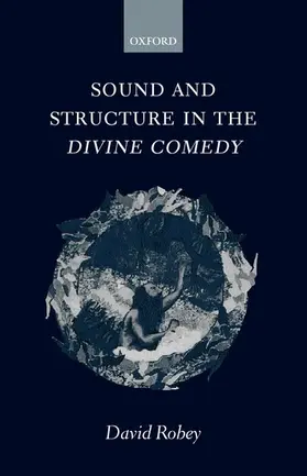 Robey |  Sound and Structure in the Divine Comedy | Buch |  Sack Fachmedien