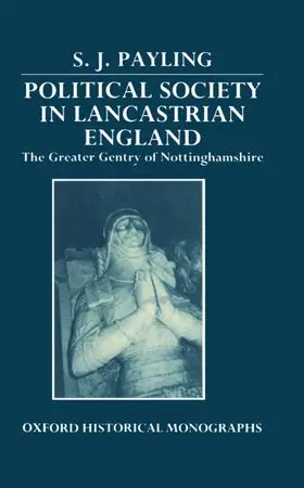 Payling |  Political Society in Lancastrian England | Buch |  Sack Fachmedien