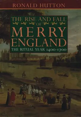 Hutton |  The Rise and Fall of Merry England | Buch |  Sack Fachmedien