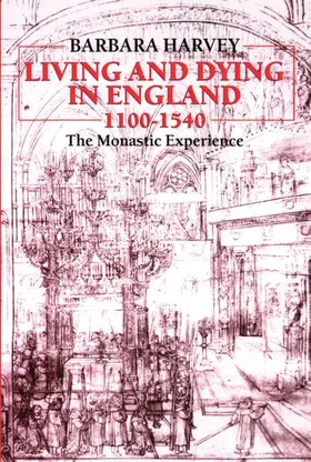 Harvey |  Living and Dying in England, 1100-1540 | Buch |  Sack Fachmedien