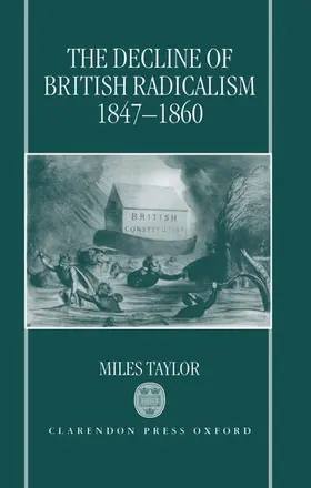 Taylor |  The Decline of British Radicalism, 1847-1860 | Buch |  Sack Fachmedien