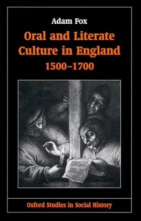 Fox |  Oral and Literate Culture in England, 1500-1700 | Buch |  Sack Fachmedien