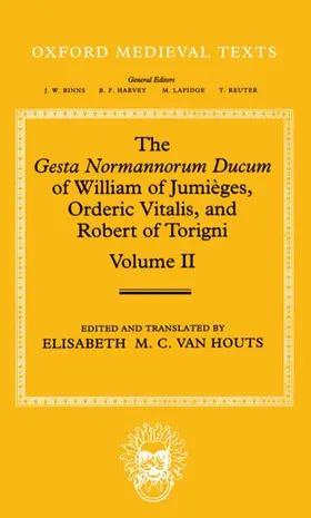 van / Van |  The Gesta Normannorum Ducum of William of Jumieges, Orderic Vitalis, and Robert of Torigni | Buch |  Sack Fachmedien
