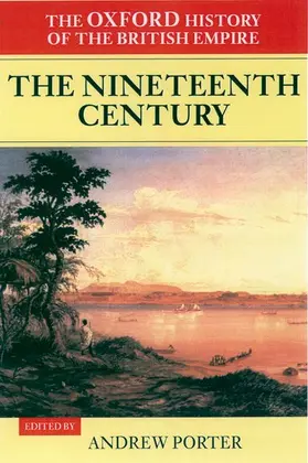 Porter |  The Oxford History of the British Empire: Volume III: The Nineteenth Century | Buch |  Sack Fachmedien
