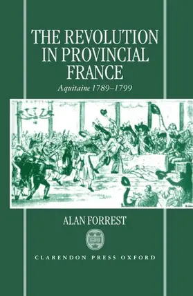 Forrest |  The Revolution in Provincial France | Buch |  Sack Fachmedien