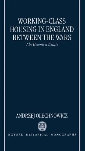 Olechnowicz |  Working-Class Housing in England between the Wars | Buch |  Sack Fachmedien