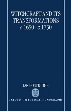 Bostridge |  Witchcraft and Its Transformations, C. 1650 - C. 1750 | Buch |  Sack Fachmedien