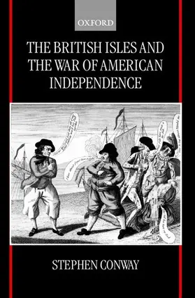 Conway |  The British Isles and the War of American Independence | Buch |  Sack Fachmedien