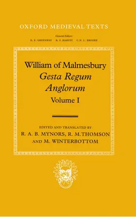 Mynors / Thomson / Winterbottom |  William of Malmesbury: Gesta Regum Anglorum, The History of the English Kings: Volume I | Buch |  Sack Fachmedien