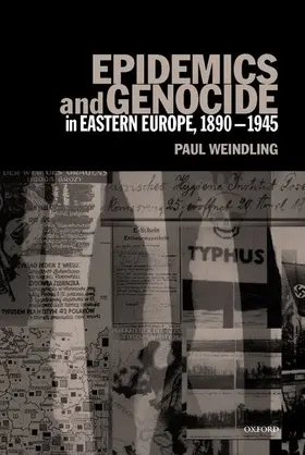 Weindling |  Epidemics and Genocide in Eastern Europe, 1890-1945 | Buch |  Sack Fachmedien