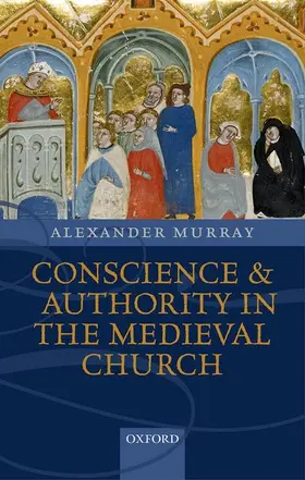 Murray |  CONSCIENCE & AUTH MEDIEVAL CHURCH C | Buch |  Sack Fachmedien
