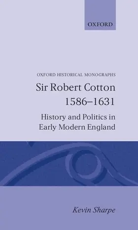 Sharpe |  Sir Robert Cotton 1586 - 1631 | Buch |  Sack Fachmedien