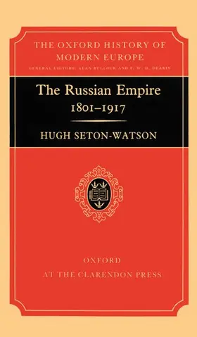 Seton-Watson |  The Russian Empire, 1801-1917 | Buch |  Sack Fachmedien