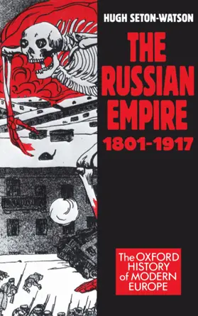 Seton-Watson |  The Russian Empire, 1801-1917 | Buch |  Sack Fachmedien